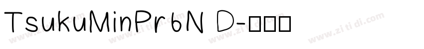 TsukuMinPr6N D字体转换